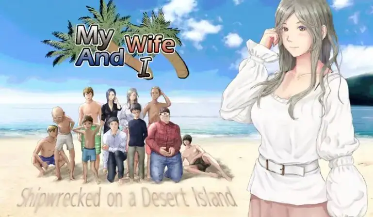 【PC/安卓/AI汉化/日式/RPG游戏/1.40G】 我与妻子～荒岛求生～ Ver1.0 内嵌AI汉化版+自带全回想+PC+安卓+日式RPG游戏+1.40G-ACG新家园