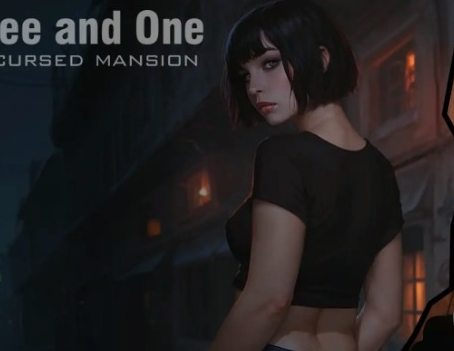 【PC/安卓/AI汉化/欧美/3D/SLG游戏/4.05G】三与一：诅咒庄园 (Three and One: The Cursed Mansion) Ver0.27 AI汉化版 PC+安卓+欧美3DSLG游戏+4.05G-ACG新家园