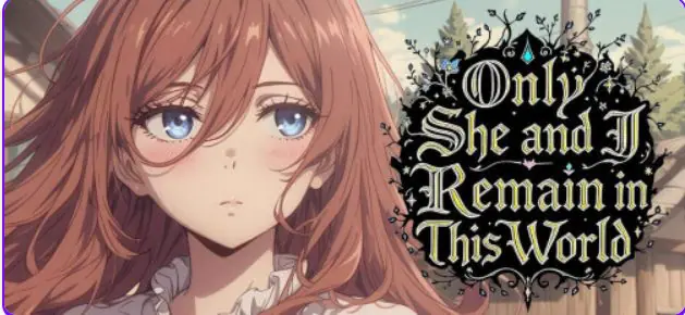 【PC/官中/冒险/SLG游戏/628G】这个世界只剩下我和她（Only She and I Remain in This World） 官中步兵 Ver1.0+冒险SLG游戏+628M-ACG新家园