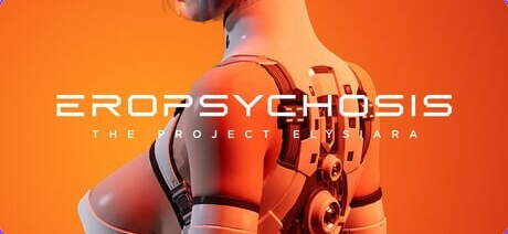 【PC/官中/互动/3D游戏/5.0G】 色博精神病：伊利希亚计划 （Eropsychosis The Project Elysiara）Ver1.0.3 官中步兵版+存档+互动3D游戏+5.0G-ACG新家园
